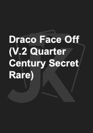 Draco Face Off (V.2 Quarter Century Secret Rare) 