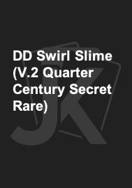 DD Swirl Slime (V.2 Quarter Century Secret Rare) 