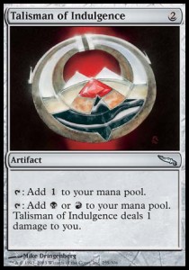 Talisman of Indulgence - Mirrodin 