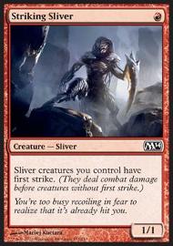Striking Sliver 