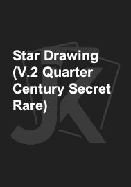 Star Drawing (V.2 Quarter Century Secret Rare) 