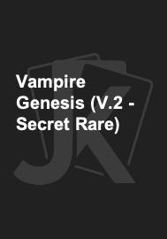 Vampire Genesis (V.2 - Secret Rare) 