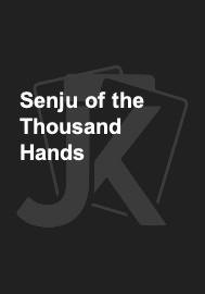 Senju of the Thousand Hands 