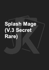 Splash Mage (V.3 Secret Rare) 