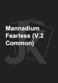 Mannadium Fearless (V.2 Common) 