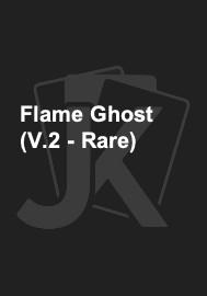 Flame Ghost (V.2 - Rare) 