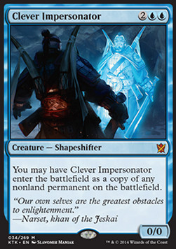 Clever Impersonator - Khans of Tarkir 