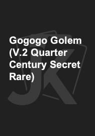 Gogogo Golem (V.2 Quarter Century Secret Rare) 
