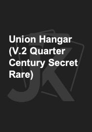 Union Hangar (V.2 Quarter Century Secret Rare) 