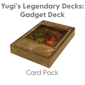 Yugi's Legendary Decks: Gadget Card Pack 